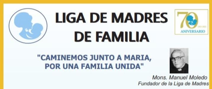 70 años de la Liga de Madres de Familia