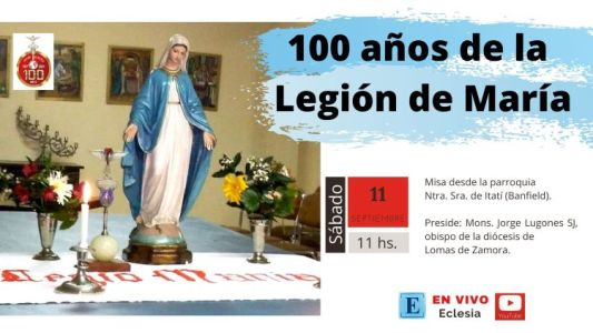 100 años de vida y misión celebra la Legión de María