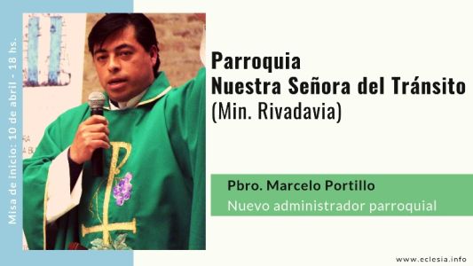 Nuevo administrador parroquial de Nuestra Señora del Tránsito (M. Rivadavia)